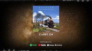 Catalán  Carry On Official Audio Track [upl. by Anairb404]