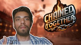 🔴 LIVE  Streaming CHAINED TOGETHER [upl. by Anirazc195]