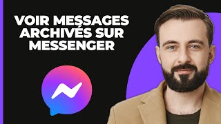 Comment Voir Les Messages Archivés Sur Messenger 2024 [upl. by Bartolemo]