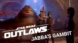 Star Wars Outlaws  Jabbas Gambit [upl. by Aicilra]