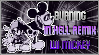 Burning in hell Remix  WI Mickey Sings it  Friday Night Funkin [upl. by Brooke970]