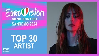 Sanremo 2024 Eurovision Italy 🇮🇹  My TOP 30 Artist [upl. by Janus]