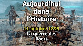 11 octobre 1899  Aujourdhui dans lHistoire  La guerre des Boers histoire [upl. by Suoivatram]