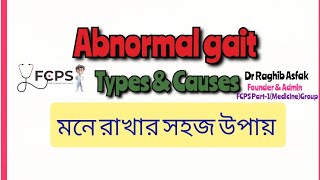 GaitAbnormal gait amp probable causeAgeing and disease by Dr Raghib Asfak for FCPS P1Tricks amp Tips [upl. by Tasha565]