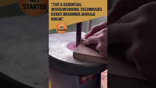 Top 5 Essential Woodworking Techniques Every Beginner Should Know [upl. by Latrice]