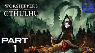 Worshippers of Cthulhu Gameplay Part 1 [upl. by Haldes]