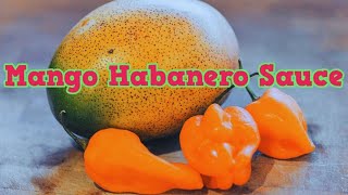 How To Can Homemade Mango Habanero Sauce [upl. by Llednol]