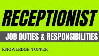 Receptionist Duties and Responsibilities  Receptionist Job Duties and Responsibilities [upl. by Salvadore]