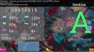 osu  Hanatan  Airman ga Taosenai CRNs Extra  DT 4xmiss [upl. by Rehttam]