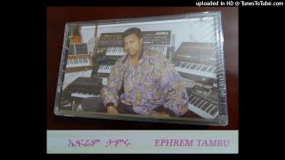 Ephrem Tamiru  Yetebebun Neger [upl. by Robson]