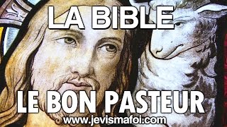 LE BON PASTEUR  La Bible [upl. by Haelak]