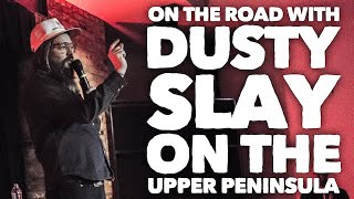 On the road with Dusty Slay on the Upper Peninsula [upl. by Mattland]