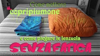 Come mettere il COPRIPIUMINO SENZA IMPAZZIRE e come PIEGARE le LENZUOLA  life hacks italiano [upl. by Neersin653]