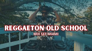 REGGAETON OLD SCHOOL MIX Viejo Miami Set Dj Cali Tego Don Omar Wisin Yandel Daddy Yankee Hector [upl. by Karlin]