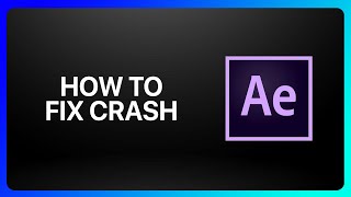 How To Fix Adobe after Effects Crash Tutorial [upl. by Halie6]