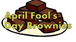 April Fools Day Brownies [upl. by Cooley]