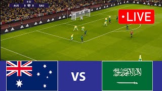 🔴LIVE Australia VS Saudi Arabia  Football Live MATCH TODAY I Saudi Arabia Football LIVE I Pes 21 [upl. by Gerrilee680]