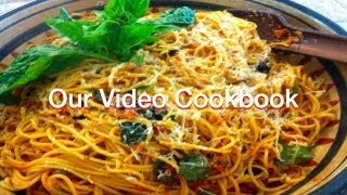 How to make Spaghetti Puttanesca Recipe  Our Video Cookbook 124 [upl. by Neztnaj]