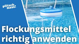 Pool Flockungsmittel einsetzen In 3 Schritten zum klaren Poolwasser [upl. by Ynohtnaleahcim]