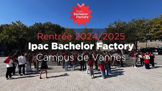 Rentrée 2024  Ipac Bachelor Factory Vannes [upl. by Kleper57]