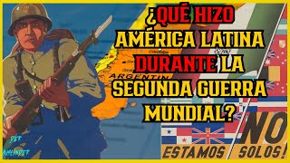 ¿Qué pasó con Latinoamérica en la Segunda Guerra Mundial [upl. by Reilly456]