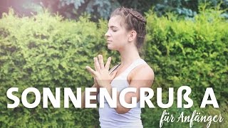 Yoga Sonnengruß A für Anfänger  Surya Namaskar  Jede Haltung einzeln erklärt [upl. by Chevy321]