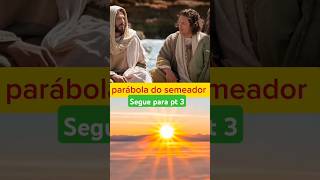 Parábola semeador pt2 [upl. by Arriet]