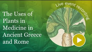 Gavin Hardy  The Uses of Plants in Medicine in Ancient Greece and Rome [upl. by Eyllom]