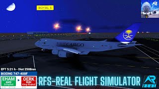 RFS–Real Flight Simulator–Amsterdam–To–Riyadh–Full Flight–B747400F–Saudi Airlines–FHD–Real Route [upl. by Aieki]