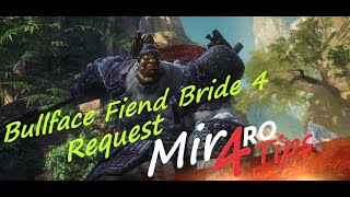 MIR4 Bullface Fiend Bride 4 Request Mir4RoTips [upl. by Porta]