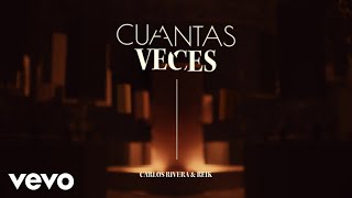 Carlos Rivera Reik  Cuántas Veces Video Oficial [upl. by Hrutkay]