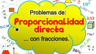 Problemas de proporcionalidad directa con fracciones [upl. by Htezil]