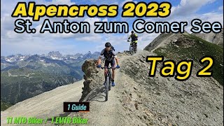 Alpencross I TransAlp 2023 Tag 2 Von Ischgl nach Scuol [upl. by Adnak623]