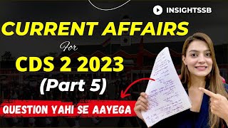 All JULY Current Affairs for CDS 2 2023 NDA 2 2023 Defence Exams  By Vaishalli AIR 26 [upl. by Suedaht]