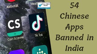 54 Chinese Apps Ban In India  Indian Government  Real Times News [upl. by Quentin]