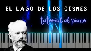 TUTORIAL AL PIANO El lago de los cisnes de Tchaikovsky [upl. by Ylirama]