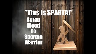 DIY From Scrap Wood To Spartan Warrior [upl. by Adnawt5]