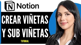 Como CREAR VIÑETAS y SUB VIÑETAS en Notion  Tutorial 2024 [upl. by Quincy689]