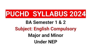 English Compulsory Syllabus BA 1sem  2nd sem  PUCHD NEP Syllabus [upl. by Dnalloh]