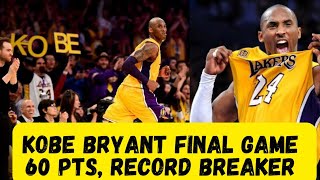 Kobe Bryant Last Game Highlights  60 Pts Record Breaker amp Hall of Fame Tribute [upl. by Iroj]