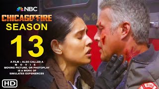 Chicago Fire Season 13 Teaser Trailer NBC  Release Date Cast Ending Spoilers Taylor Kinney [upl. by Hsima645]