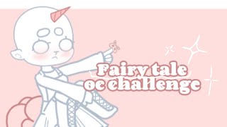 ✨ Fairy tale oc challenge ✨ [upl. by Braden924]