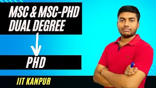 How to convert to phd from Msc PhD dual degree IIT Kanpur  truthofphysics [upl. by Wynny]