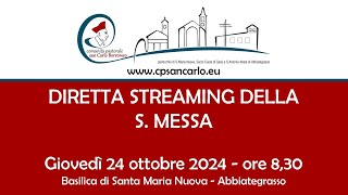 Lodi e S Messa del 24 ottobre 2024 ore 815  Basilica Santa Maria Nuova Abbiategrasso [upl. by Enelram]