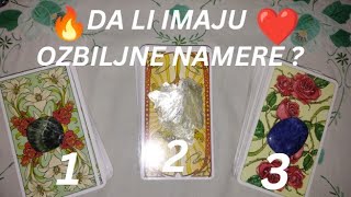 DA LI IMAJU OZBILJNE NAMERE PREMA VAMA ❤️🔥🍀 IZABERI KARTU  TAROT [upl. by Neevan304]