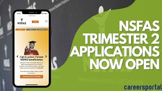 NSFAS Trimester 2 Applications Now Open  Careers Portal [upl. by Llednyl]