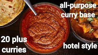 one curry base  20 plus indian curry recipes  hotel style allpurpose curry base gravy recipe [upl. by Rehpotsyrk70]