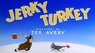 Jerky Turkey 1945 [upl. by Thury274]