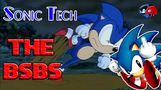 Sonic Tech  The BSBS [upl. by Gore26]