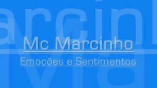 Mc Marcinho  Emoções e Sentimentos [upl. by Fonville495]